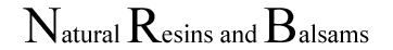 Natural Resins and Balsams